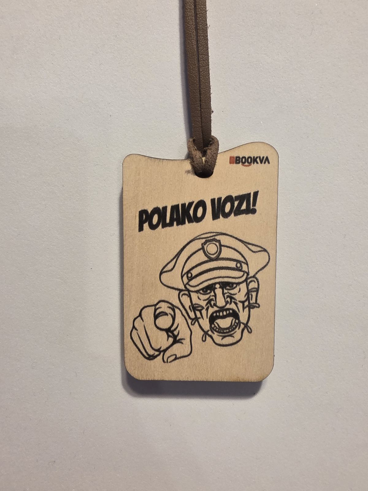 Polako vozi!